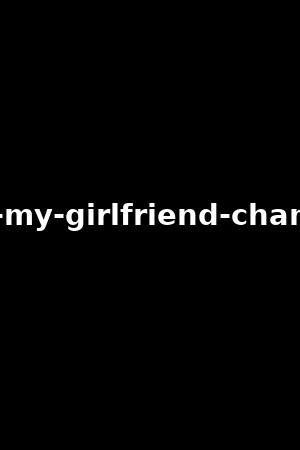 How I Met My Girlfriend: Chanel Preston (2023)